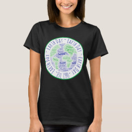 Earth Day Word Art T - Shirt