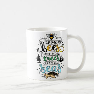 Earth Day Zitat Hilf Bienen Bäume Pflanzen Saubere Kaffeetasse