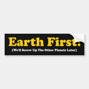 Earth First-Aufkleber Autoaufkleber