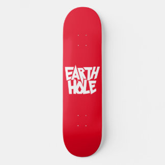 Earth Hole Skateboard