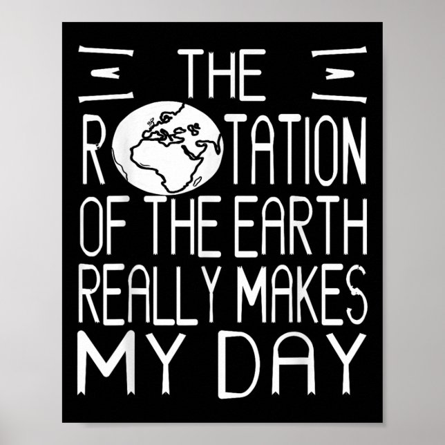 Earth Rotation Puff Science Spaß für Nerdy Thinker Poster (Vorne)