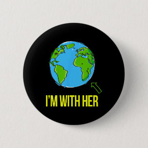 Earth Science Earth Day März Ich bin mit ihrem Kli Button