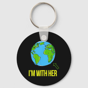 Earth Science Earth Day März Ich bin mit ihrem Kli Schlüsselanhänger