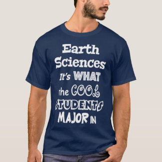 Earth Sciences Itx27s Was die Coolen Schüler zu de T-Shirt