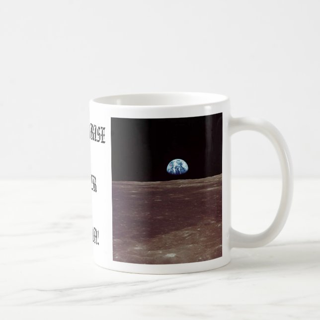 EARTHRISE ÜBER LUNA! TASSE (Rechts)