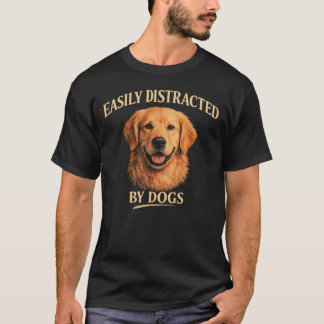 Easily abgelenkt von Hunden Golden Retriever Hund T-Shirt