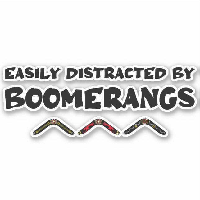 Easily Distracted By Boomerangs Funny Quote Aufkleber (Vorderseite)