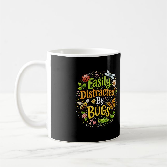 Easily Distracted by Bugs Kaffeetasse (Links)