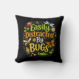 Easily Distracted by Bugs Kissen