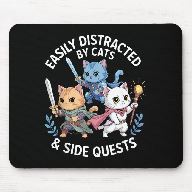 Easily Distracted By Cats &amp; Side Quests Funny  Mousepad (Vorne)