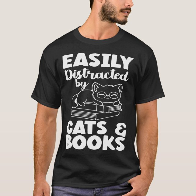Easily Distracted By Cats And Books Cat  Bookworm T-Shirt (Vorderseite)