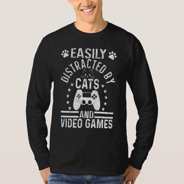 Easily Distracted By Cats And Video Games  Cats T-Shirt (Vorderseite)