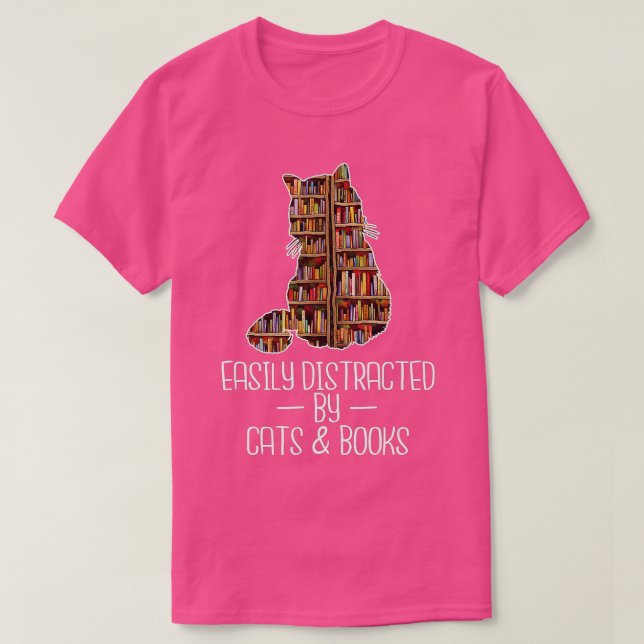 Easily Distracted by Cats & Books Lover Book Nerd  T-Shirt (Design vorne)