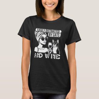 Easily Distracted by Cats & Wine Lustig für Wein & T-Shirt