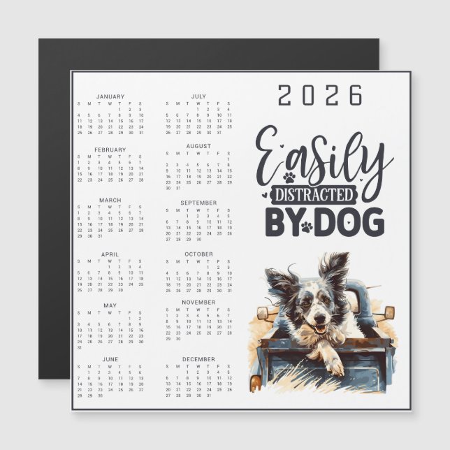 Easily Distracted By Dog Calendar Magnetkarte (Vorne/Hinten)