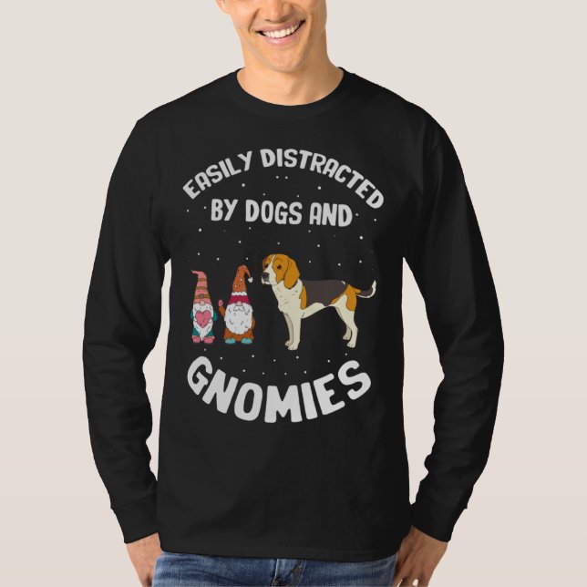 Easily Distracted by dogs and gnomies for Gnome Qu T-Shirt (Vorderseite)