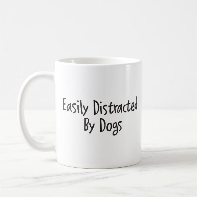 Easily distracted by dogs kaffeetasse (Links)