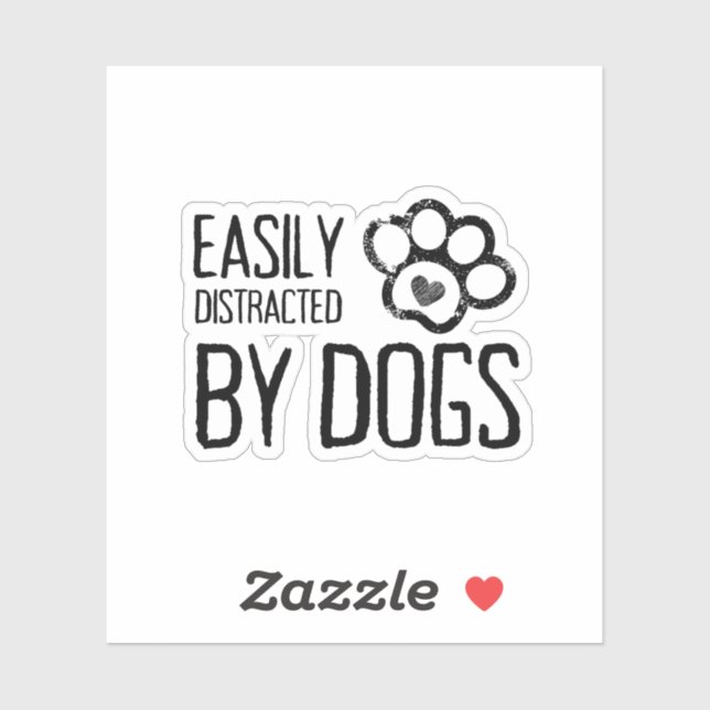 Easily Distracted by Dogs Sticker (Blatt)