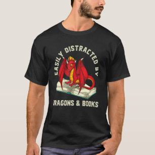 Easily Distracted By Dragons And Books Nerd Lesen T-Shirt
