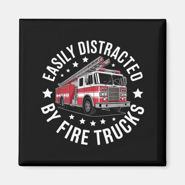 Easily Distracted By Fire Trucks Design  Magnet (Vorne)
