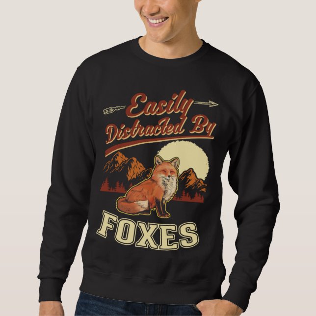 Easily distracted by Foxes Sweatshirt (Vorderseite)