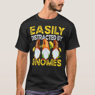 Easily Distracted By Gnomes Sonnenblumen-Gartenarb T-Shirt