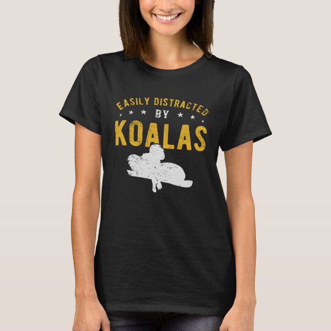 Easily distracted by Koalas T-Shirt (Vorderseite)