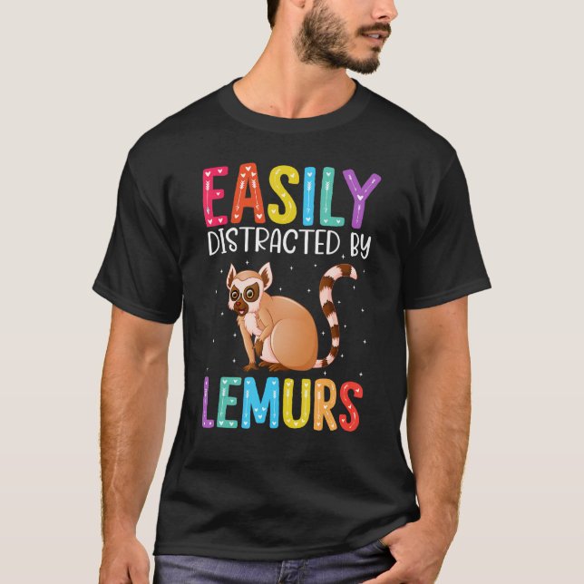 Easily Distracted By Lemurs  Lemur T-Shirt (Vorderseite)