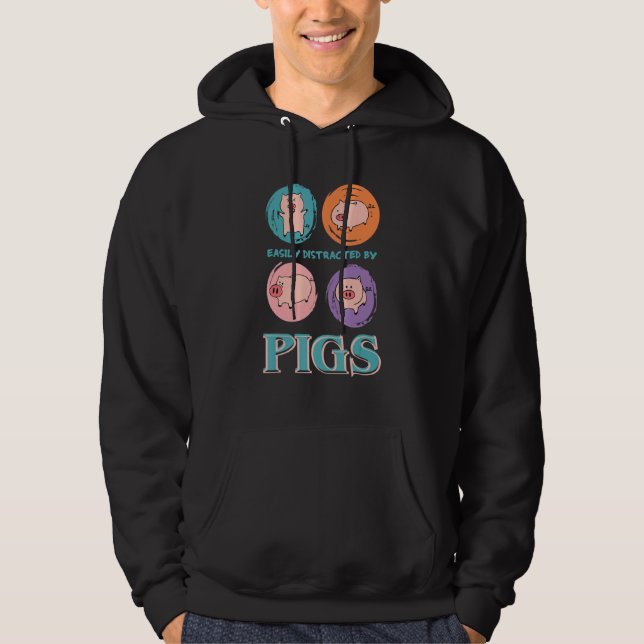 Easily Distracted By Pigs, Funny Farm Animal Lover Hoodie (Vorderseite)