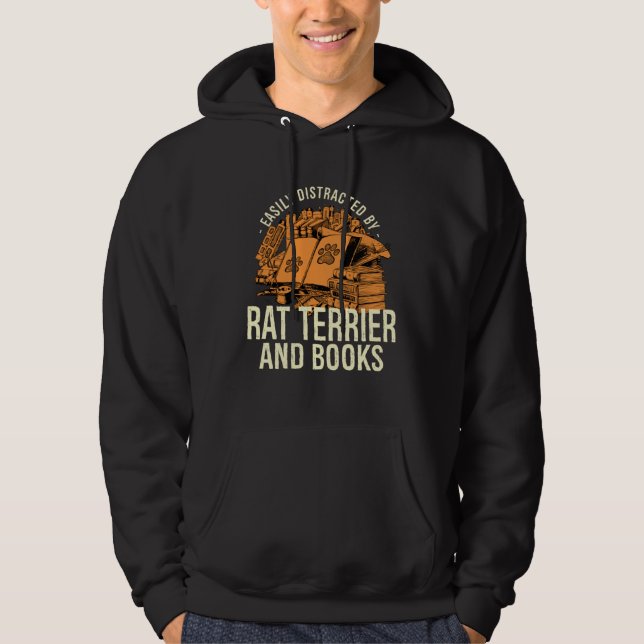 Easily Distracted By Rat Terrier And Books Rattie  Hoodie (Vorderseite)