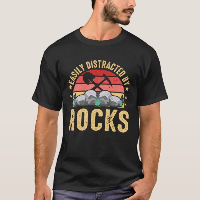 Easily Distracted By Rocks Rock Collector Geology  T-Shirt (Vorderseite)