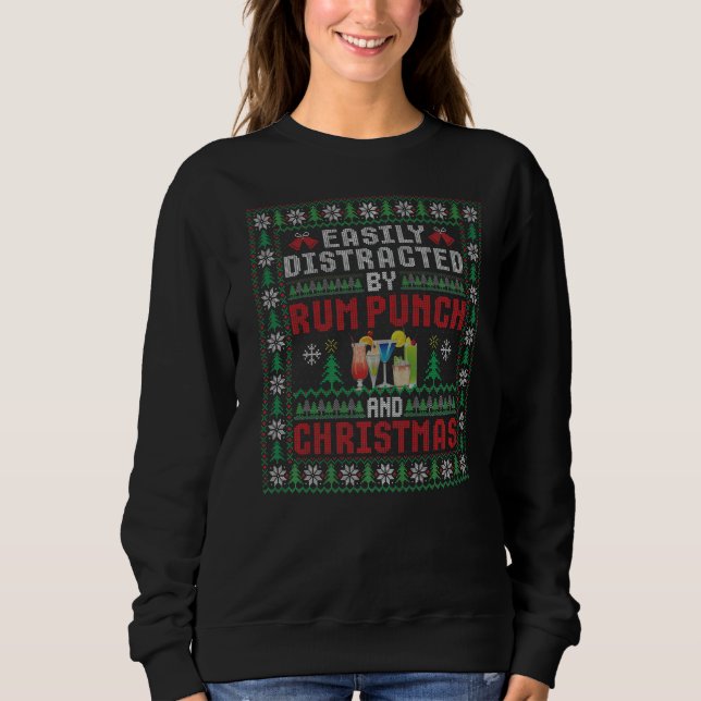 Easily Distracted By Rum Punch and Christmas Cockt Sweatshirt (Vorderseite)