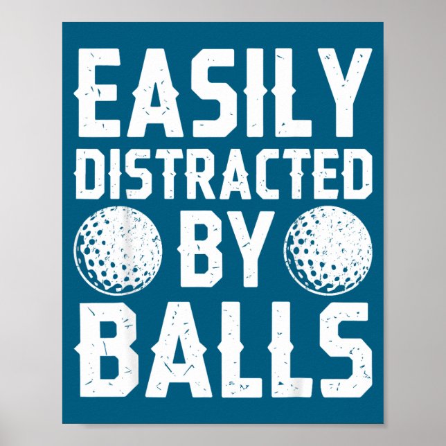 Easily Distracted By Shirt Funny Men Women Golf Lo Poster (Vorne)