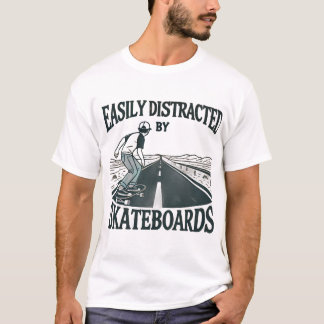 Easily Distracted by Skateboard t-shirt 