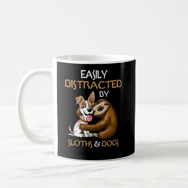 Easily Distracted By Sloths And Dogs Sloth Lover Kaffeetasse (Links)