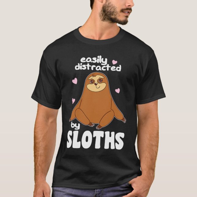 Easily Distracted By Sloths Cute Sloth T-Shirt (Vorderseite)