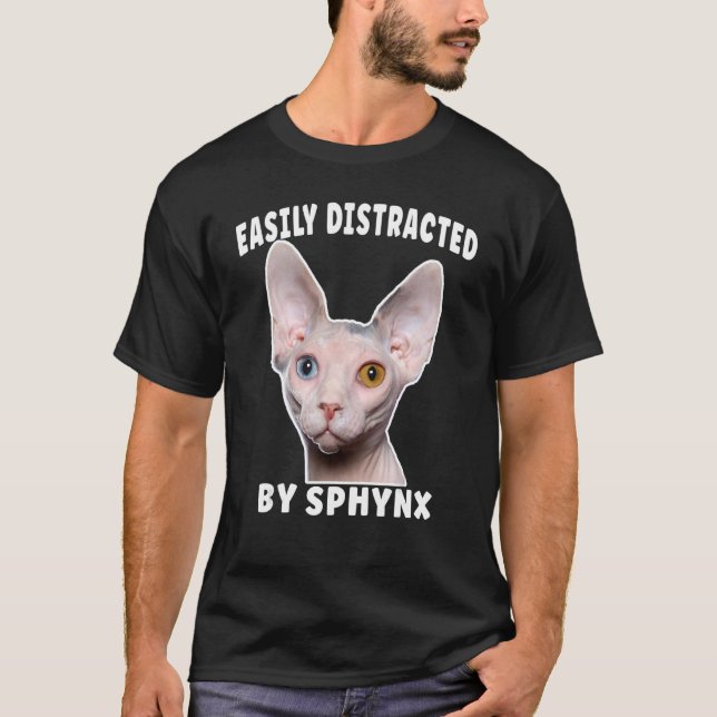 Easily Distracted By Sphynx cat T-Shirt (Vorderseite)