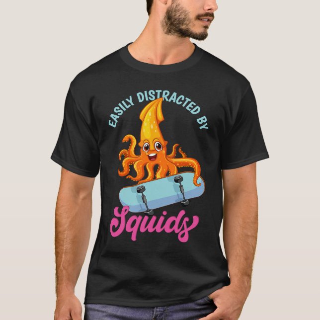 Easily Distracted By Squids Sea Squid Tentacles T-Shirt (Vorderseite)