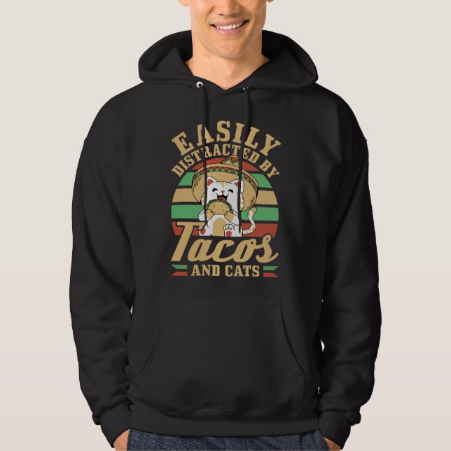 Easily Distracted By Tacos And Cats Cinco De Mayo Hoodie (Vorderseite)