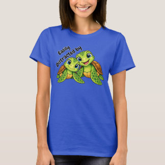 Easily Distracted by Turtles | Süßes Meer Leben T- T-Shirt