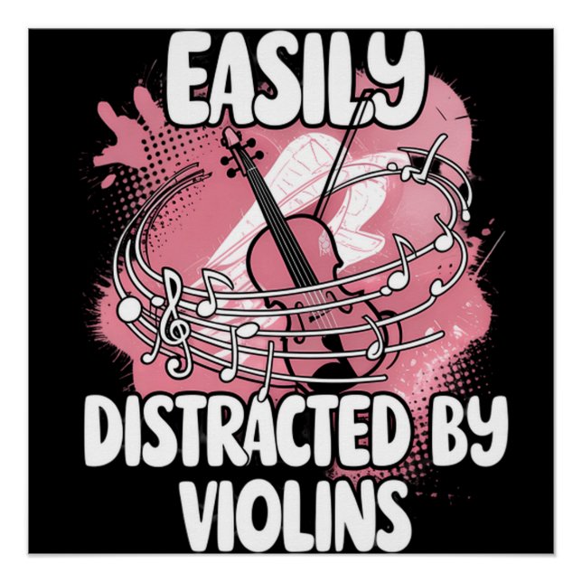 Easily Distracted By Violins Poster (Vorderseite)