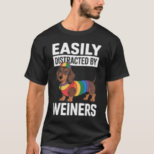 Easily Distracted By Weiners LGBTQ Regenbogen Schw T-Shirt