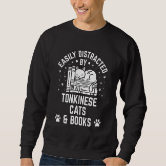 Easily durch Tonkinese-Katze und Bücher ablenkbar Sweatshirt