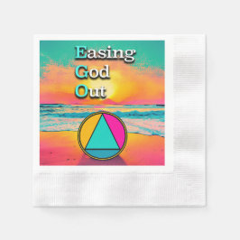 Easing God Out Recovery Slogan Sunrise Serviette