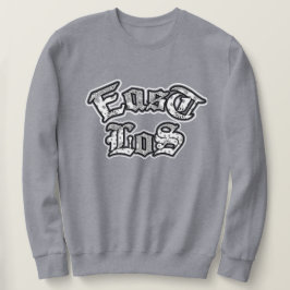 East Los Angeles Sweatshirt