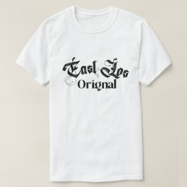 East Los Original Tshirt Shirt