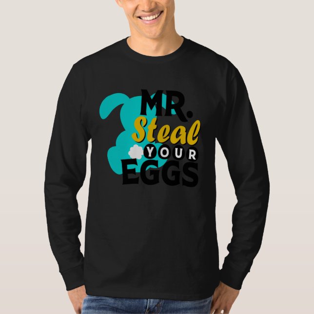 Easter Boys Toddlers Mr Steal Your Eggs  Spring Hu T-Shirt (Vorderseite)