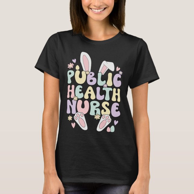 Easter Bunny Public Health Nurse Easter Day T-Shirt (Vorderseite)