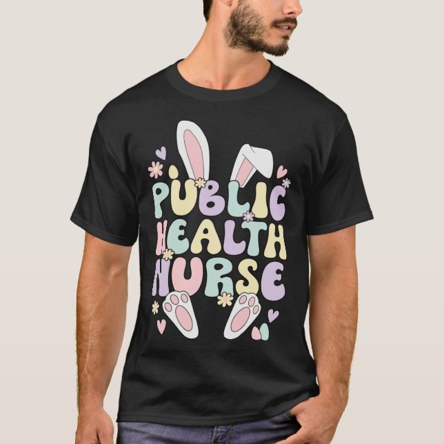 Easter Bunny Public Health Nurse Easter Day T-Shirt (Vorderseite)