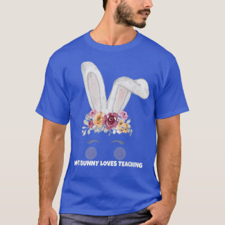 Easter Bunny, Some Bunny Loves Teaching, Easter Te T-Shirt